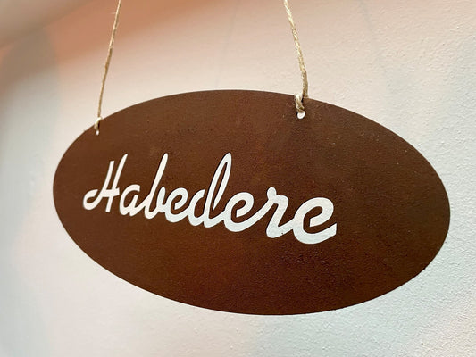 Türschild "Habedere"